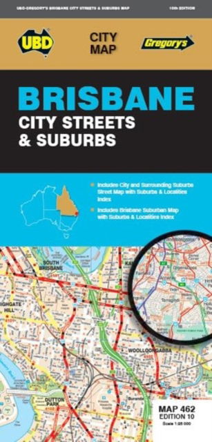 Cover for UBD Gregory's · Brisbane City Streets &amp; Suburbs Map 462 10th ed - City Map (Map) [Tenth edition] (2024)