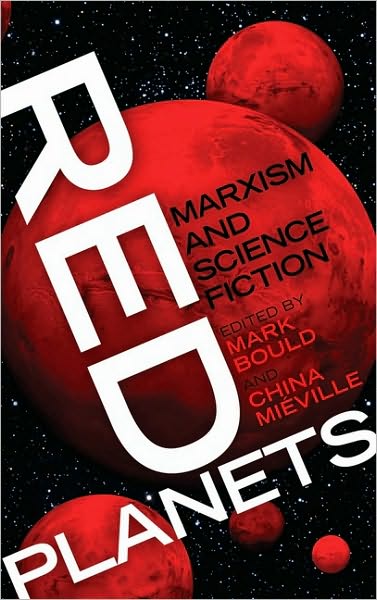 Cover for Mark Bould · Red Planets: Marxism and Science Fiction - Marxism and Culture (Pocketbok) (2009)