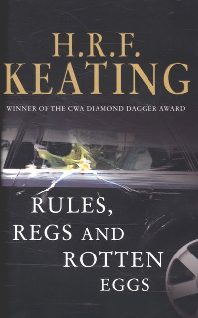 Cover for H. R. F. Keating · Rules, Regs and Rotten Eggs (Hardcover Book) [UK edition] (2007)