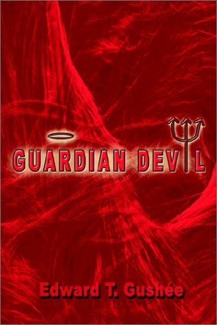 Cover for Edward T. Gushie · Guardian Devil (Hardcover Book) (2002)
