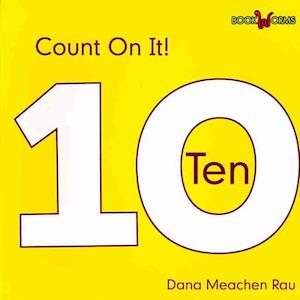 Cover for Dana Meachen Rau · Ten (Count on It!) (Paperback Book) (2009)