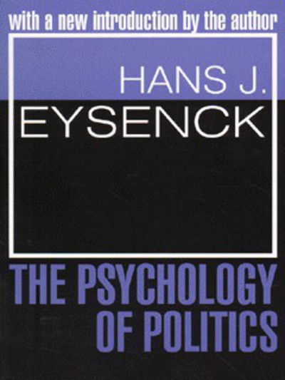 Cover for Hans Eysenck · The Psychology of Politics (Paperback Book) [New edition] (1998)