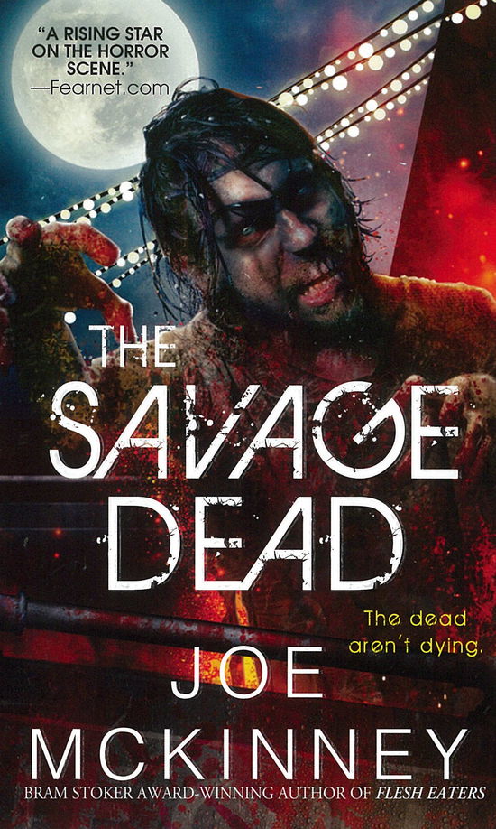 Cover for Joe McKinney · The Savage Dead (Paperback Book) (2015)