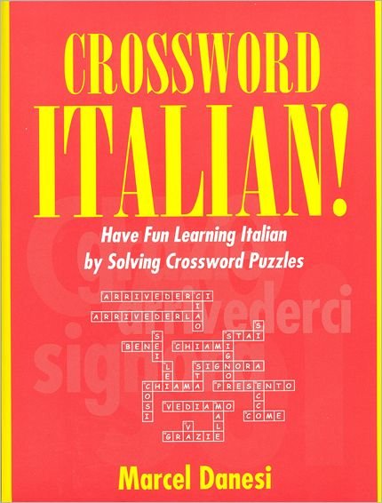 Cover for Marcel Danesi · Crossword Italian!: Have Fun Learning Italian by Solving Crossword Puzzles - Toronto Italian Studies (Taschenbuch) (1999)