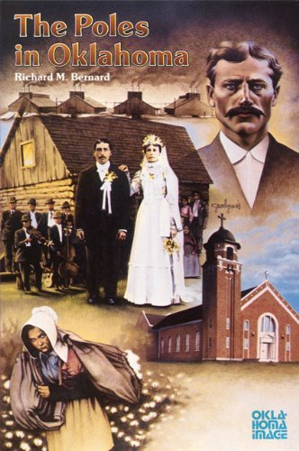 Cover for Richard M. Bernard · The Poles in Oklahoma - The Newcomers to a New Land Series (Paperback Book) [Reissue edition] (1980)
