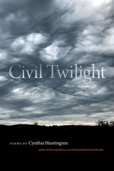 Civil Twilight - Crab Orchard Series in Poetry - Cynthia Huntington - Książki - Southern Illinois University Press - 9780809339303 - 9 maja 2024