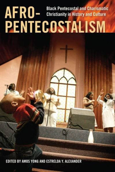 Cover for Amos Yong · Afro-Pentecostalism: Black Pentecostal and Charismatic Christianity in History and Culture - Religion, Race, and Ethnicity (Hardcover Book) (2011)