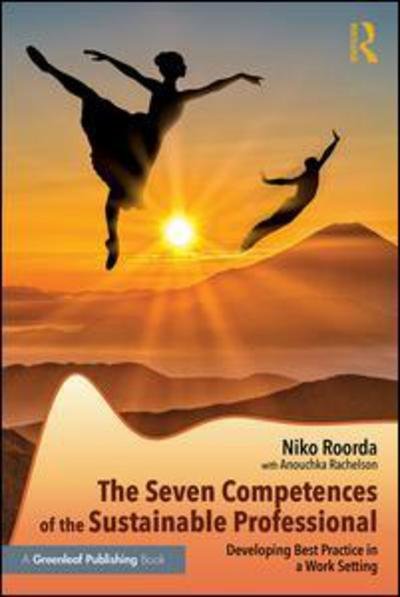 Cover for Niko Roorda · The Seven Competences of the Sustainable Professional: Developing Best Practice in a Work Setting (Paperback Book) (2018)