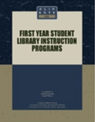 Cover for Debbie Malone · First Year Student Library Instruction Programs - CLIP Notes (Hardcover Book) (2003)