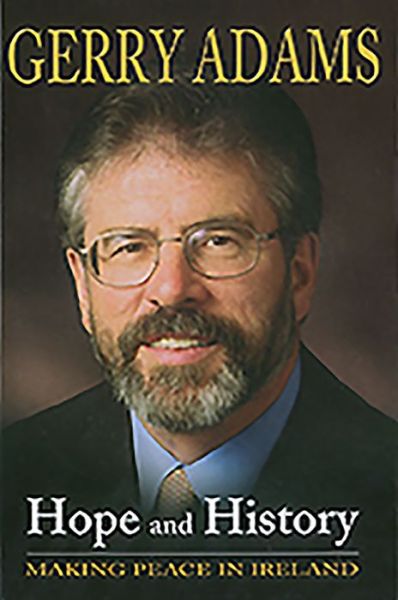 Cover for Gerry Adams · Hope and History: Making Peace in Ireland (Paperback Book) (2004)