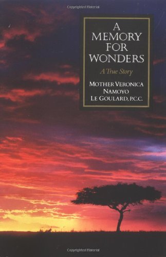 Cover for Veronica Namoyo Le Goulard · A Memory for Wonders: a True Story (Paperback Book) [Not Indicated edition] (1993)