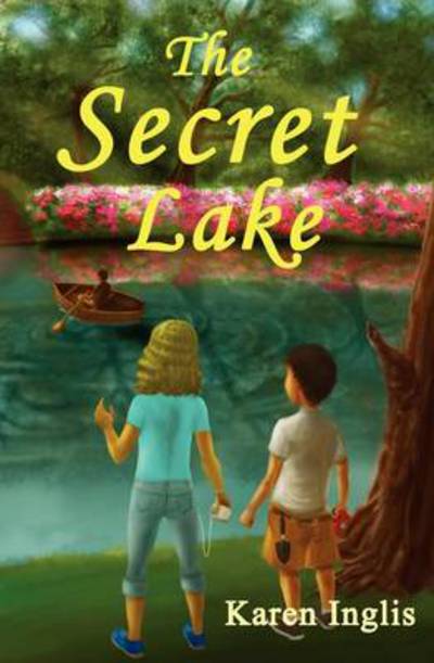 The Secret Lake - Karen Inglis - Kirjat - Well Said Press - 9780956932303 - torstai 4. elokuuta 2011