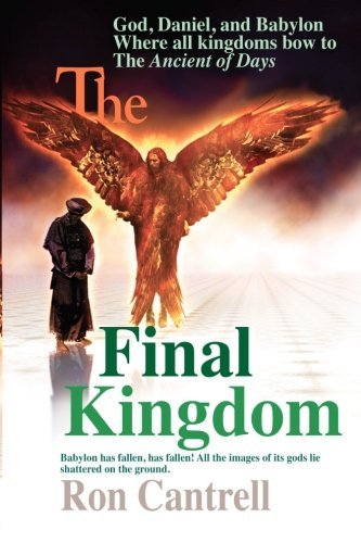 Ron Cantrell · The Final Kingdom (Paperback Book) [1st edition] (2013)