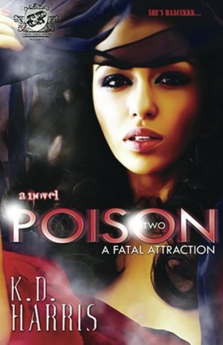 Poison 2 (The Cartel Publications Presents) - K.d Harris - Books - The Cartel Publications - 9780982391303 - October 1, 2009