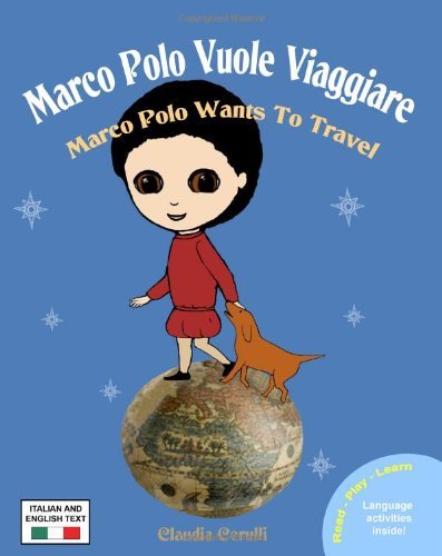 Cover for Claudia Cerulli · Marco Polo Vuole Viaggiare: Marco Polo Wants to Travel (Paperback Book) [Large type / large print edition] (2009)