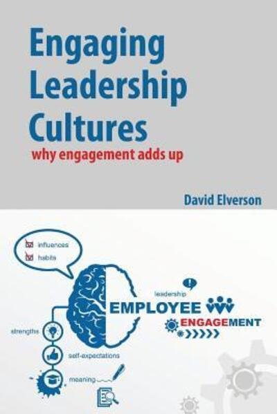 Cover for Elverson P David · Engaging Leadership Cultures: Why Engagement Adds Up (Pocketbok) (2015)