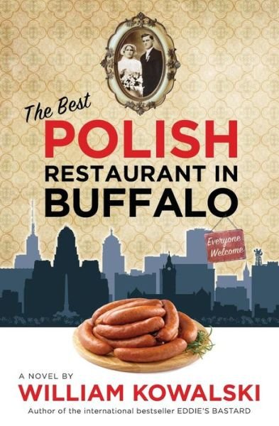 Cover for William Kowalski · The Best Polish Restaurant in Buffalo (Taschenbuch) (2017)