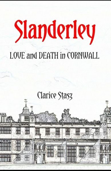 Cover for Clarice Stasz · Slanderley : Love and Death in Cornwall (Taschenbuch) (2016)