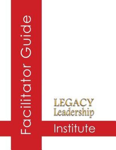 Cover for Jeannine Sandstrom · Legacy Leadership Institute Facilitator Guide (Paperback Book) (2016)