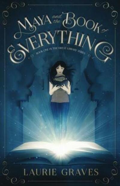 Cover for Laurie L Graves · Maya and the Book of Everything (Paperback Book) (2016)