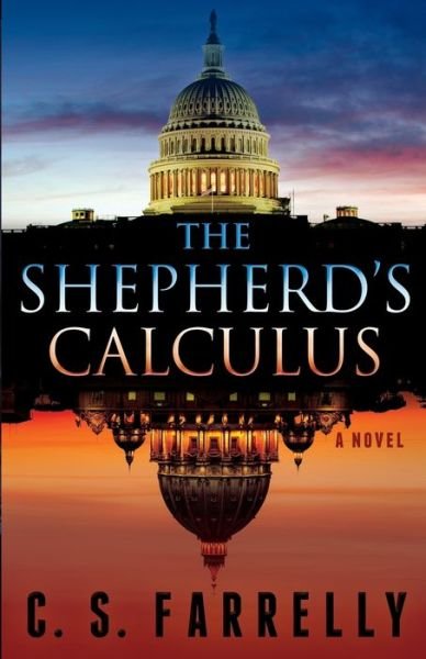 The Shepherd's Calculus - C S Farrelly - Bøger - Cavan Bridge Press - 9780998749303 - 2. oktober 2017