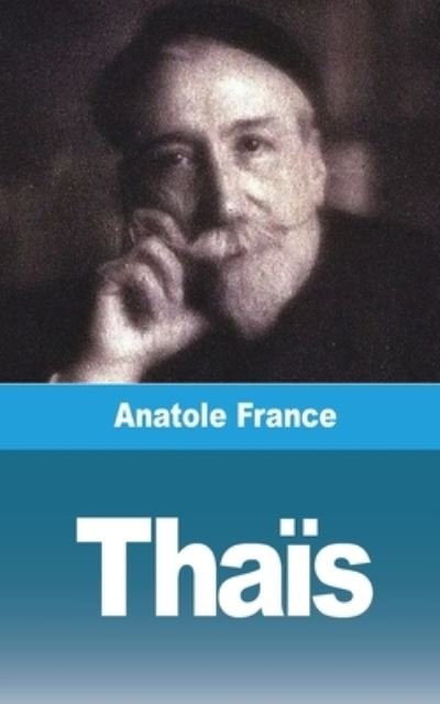 Cover for Anatole France · Thais. La cortesana de Alejandria (Paperback Book) (2021)