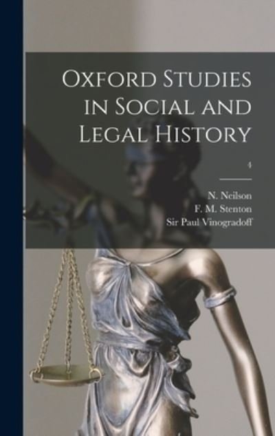 Oxford Studies in Social and Legal History; 4 - N (Nellie) 1873-1947 Cust Neilson - Boeken - Legare Street Press - 9781013418303 - 9 september 2021