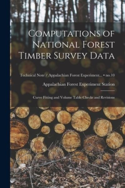 Cover for Appalachian Forest Experiment Station · Computations of National Forest Timber Survey Data (Paperback Book) (2021)