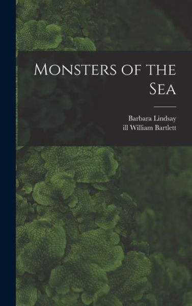 Cover for Barbara Lindsay · Monsters of the Sea (Hardcover Book) (2021)