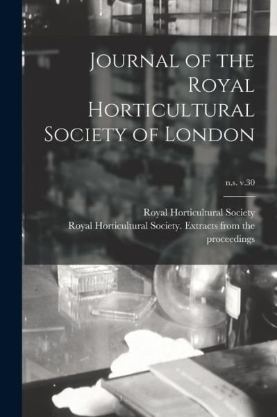 Cover for Royal Horticultural Society (Great Br · Journal of the Royal Horticultural Society of London; n.s. v.30 (Pocketbok) (2021)