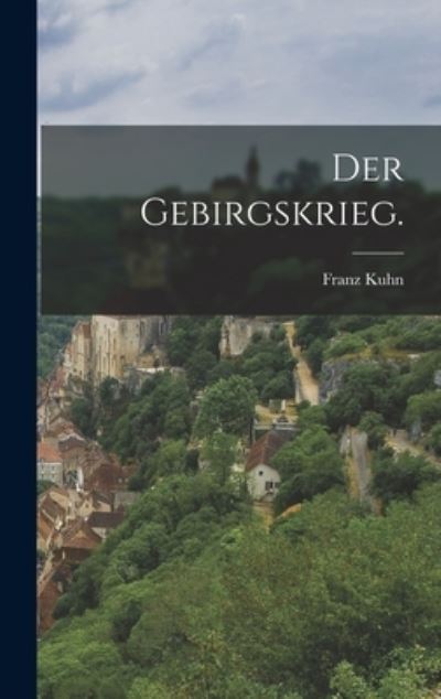 Cover for Franz Kuhn · Gebirgskrieg (Book) (2022)