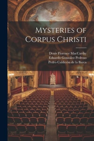 Cover for Denis Florence MacCarthy · Mysteries of Corpus Christi (Book) (2023)