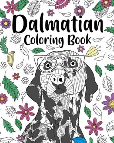 Dalmatian Coloring Book - Paperland - Bücher - Blurb - 9781034831303 - 26. April 2024