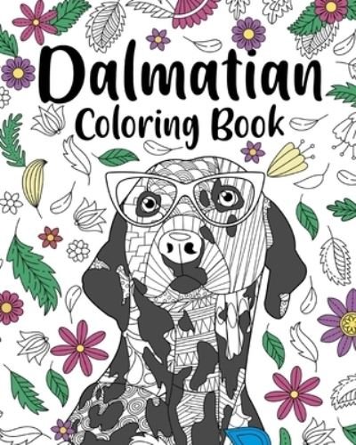 Dalmatian Coloring Book - Paperland - Bøker - Blurb - 9781034831303 - 26. april 2024