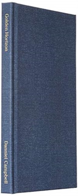Cover for Danniel Campbell · Golden Horizon (Hardcover bog) (2019)