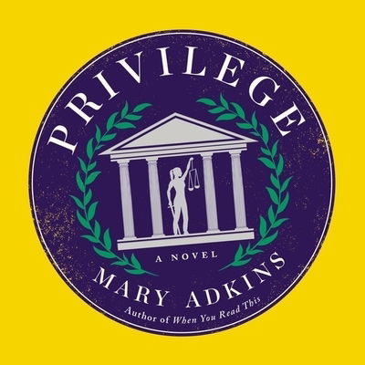 Cover for Mary Adkins · Privilege A Novel (CD) (2020)