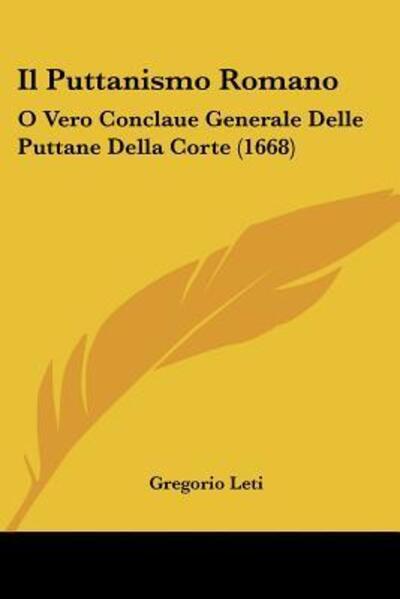 Cover for Gregorio Leti · Il Puttanismo Romano (Paperback Book) (2009)
