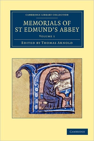 Thomas Arnold · Memorials of St Edmund's Abbey - Memorials of St Edmund's Abbey 3 Volume Set (Paperback Book) (2012)