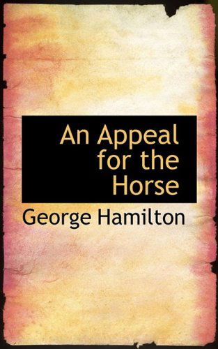 Cover for George Hamilton · An Appeal for the Horse (Taschenbuch) (2009)