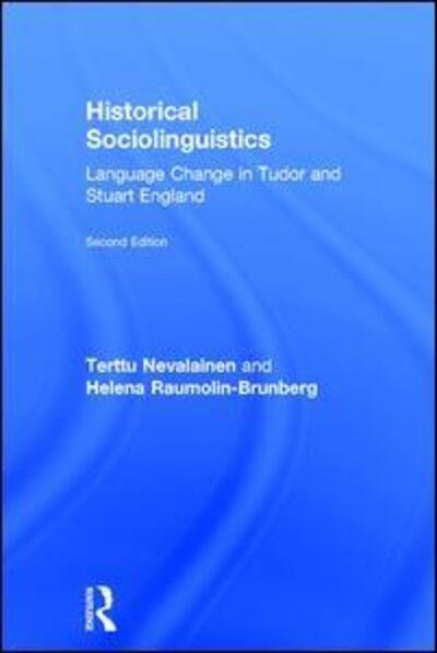 Cover for Terttu Nevalainen · Historical Sociolinguistics: Language Change in Tudor and Stuart England (Hardcover bog) (2016)
