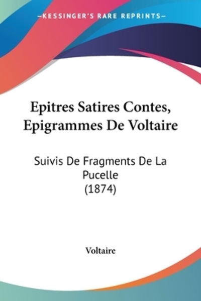 Cover for Voltaire · Epitres Satires Contes, Epigrammes De Voltaire (Paperback Book) (2010)