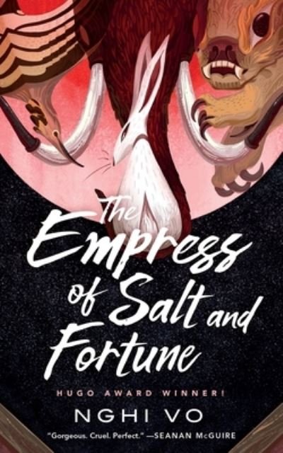 The Empress of Salt and Fortune - The Singing Hills Cycle - Nghi Vo - Bøker - Tor Publishing Group - 9781250750303 - 24. mars 2020