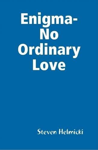 Cover for Steven Helmicki · Enigma-no Ordinary Love (Gebundenes Buch) (2014)
