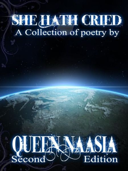 Cover for Queen Naasia · She Hath Cried (Paperback Book) (2014)