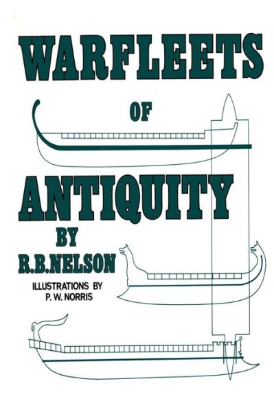 Cover for Richard Nelson · Warfleets of Antiquity (Taschenbuch) (2015)