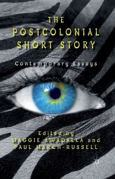 Cover for Maggie Awadalla · The Postcolonial Short Story: Contemporary Essays (Paperback Book) [1st ed. 2013 edition] (2013)