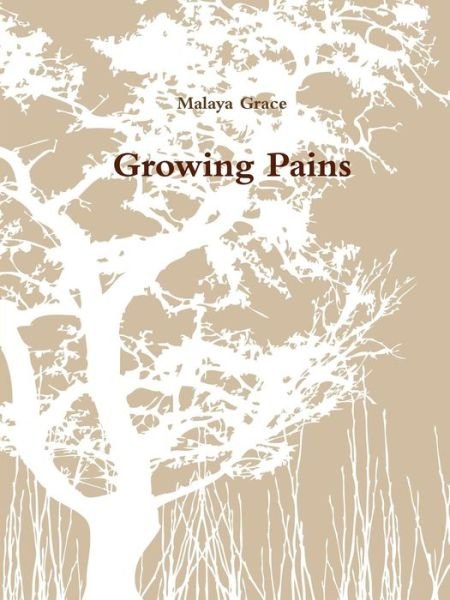 Cover for Malaya Grace · Growing Pains (Paperback Book) (2016)