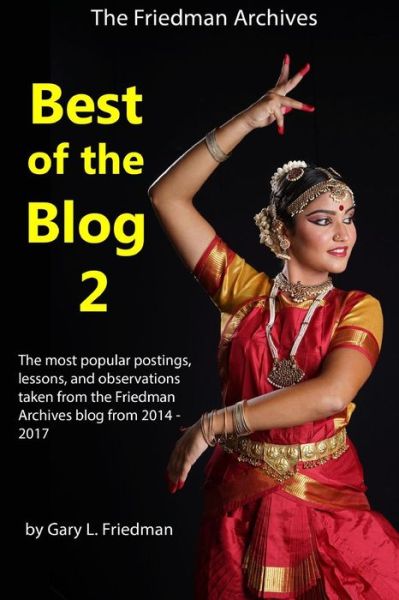 Cover for Gary L Friedman · Best of the Blog 2 (Paperback Book) [Color edition] (2017)