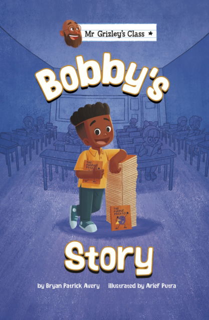 Bobby's Story - Mr Grizley's Class - Bryan Patrick Avery - Kirjat - Capstone Global Library Ltd - 9781398245303 - lauantai 22. huhtikuuta 2023