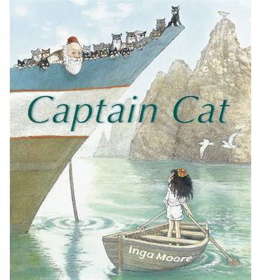 Cover for Inga Moore · Captain Cat (Hardcover Book) (2013)